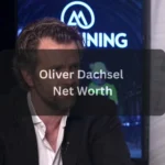 Oliver Dachsel Net Worth (2025) Career, Income, and Life in the Spotlight