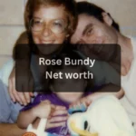 Rose Bundy Net Worth The Untold Story of Ted Bundy’s Daughter and Her Life Today