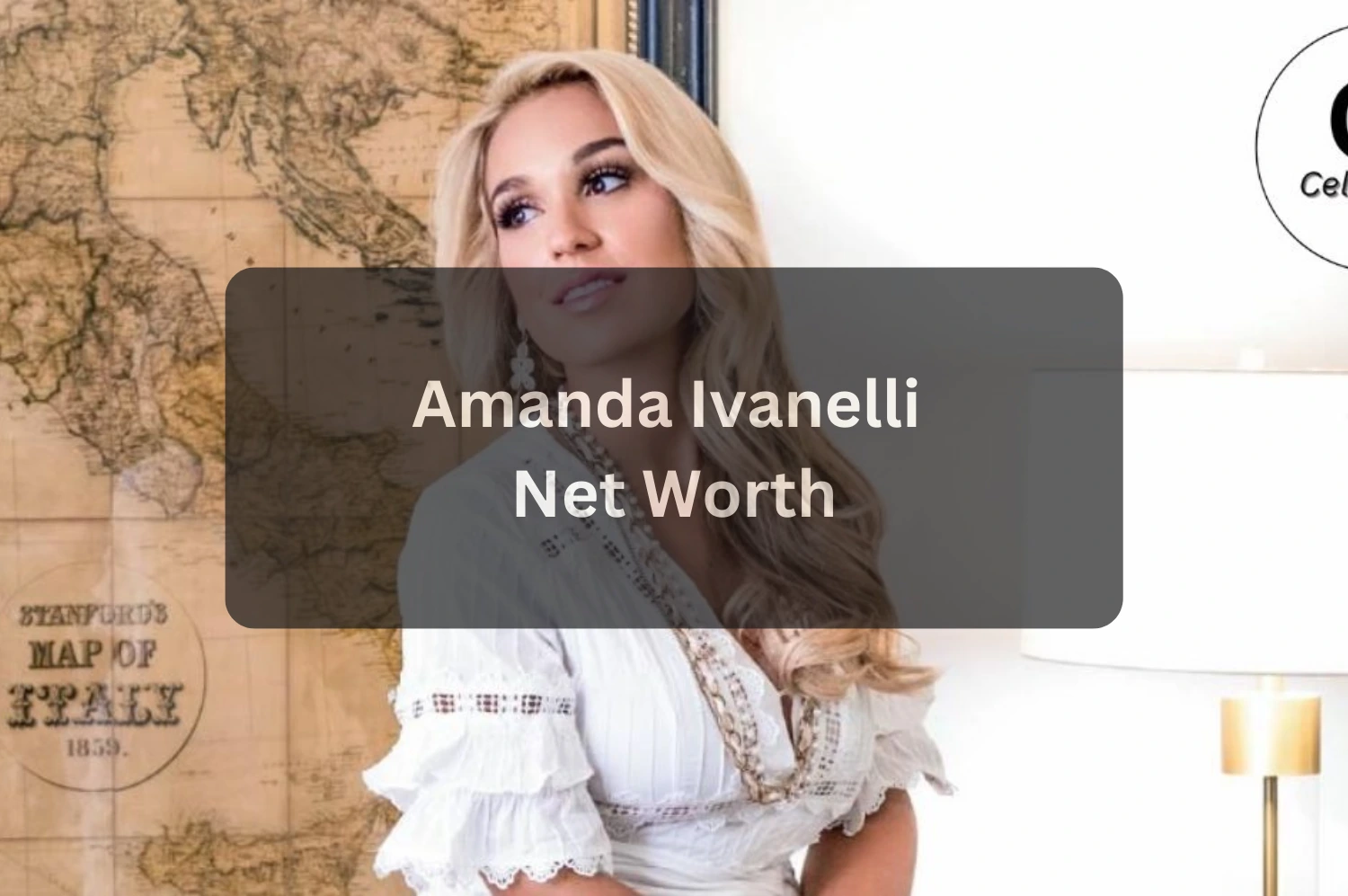 Amanda Ivanelli Net Worth in 2025 Income, Career, Husband, and Lifestyle Explained
