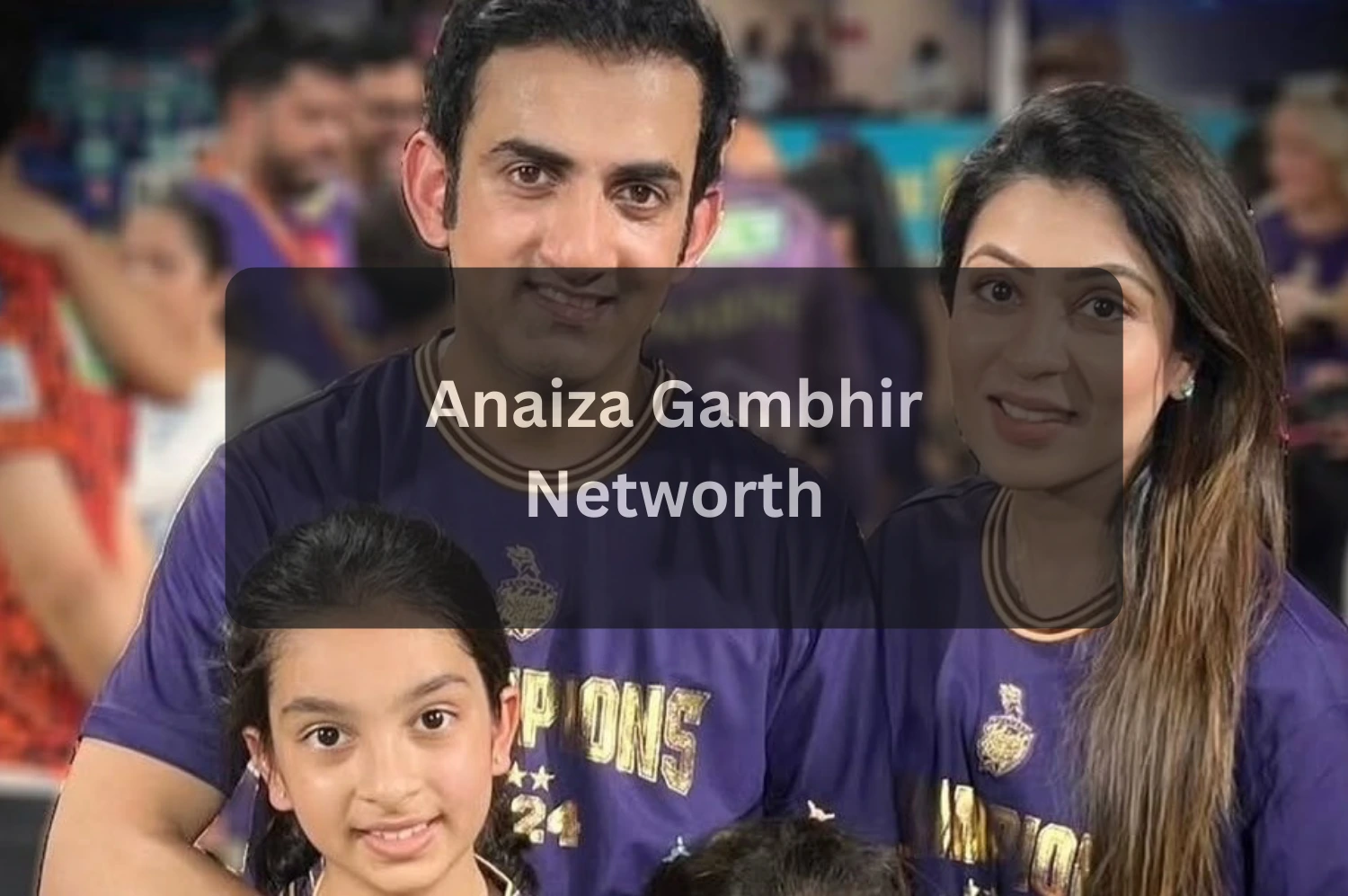 Anaiza Gambhir Complete Life Story of Gautam Gambhir’s Daughter
