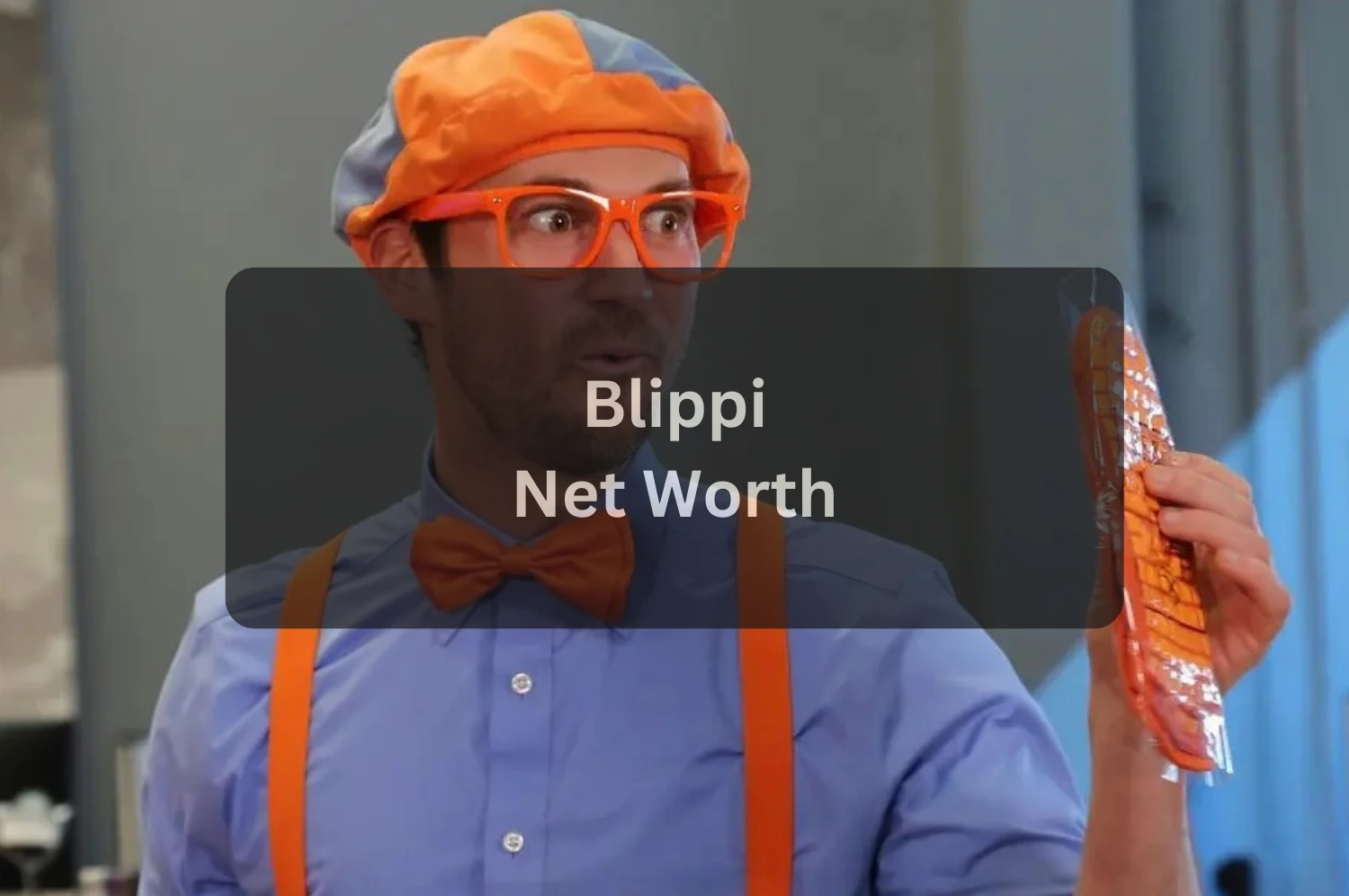 Blippi Net Worth Stevin John Built a Multi-Million-Dollar Kids Entertainment Empire