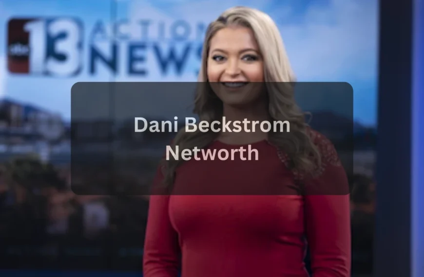Dani Beckstrom Biography, Age, Career, Net Worth, and Personal Life