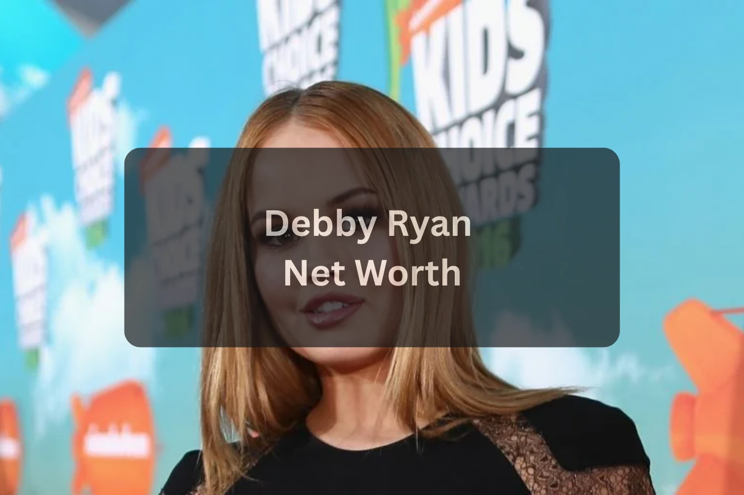 Debby Ryan Net Worth 2025 A Complete Look at Her Fortune, Career, and Lifestyle