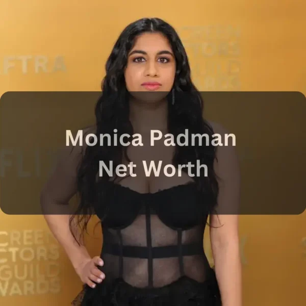 Monica Padman Net Worth Earnings, Career & Lifestyle