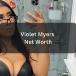 Violet Myers Net Worth in 2025: Income Sources, Career Growth, and Financial Success Explained